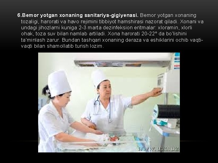 6. Bemor yotgan xonaning sanitariya-gigiyenasi. Bemor yotgan xonaning tozaligi, harorati va havo rejimini tibbiyot