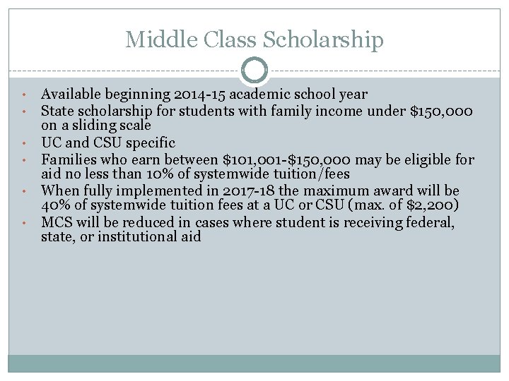 Middle Class Scholarship • • • Available beginning 2014 -15 academic school year State