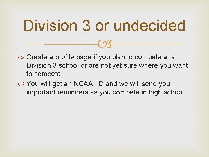 Division 3 or undecided Create a profile page if you plan to compete at