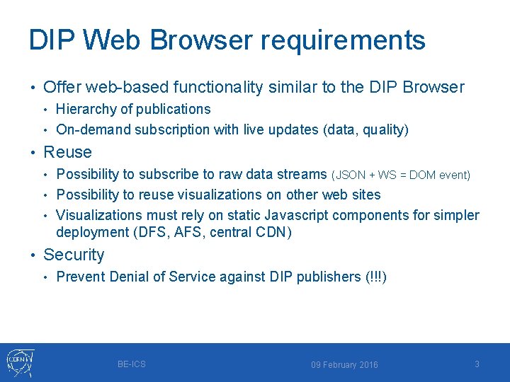 DIP Web Browser requirements • Offer web-based functionality similar to the DIP Browser •