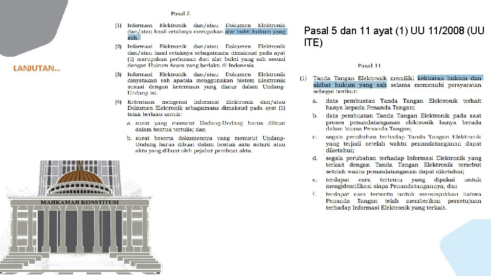 Pasal 5 dan 11 ayat (1) UU 11/2008 (UU ITE) LANJUTAN… 