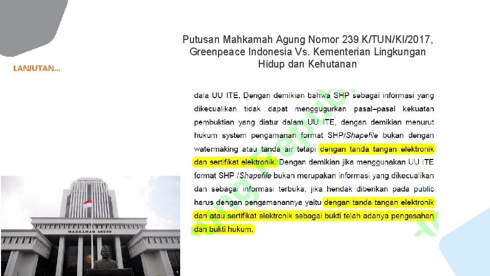 LANJUTAN… Putusan Mahkamah Agung Nomor 239 K/TUN/KI/2017, Greenpeace Indonesia Vs. Kementerian Lingkungan Hidup dan