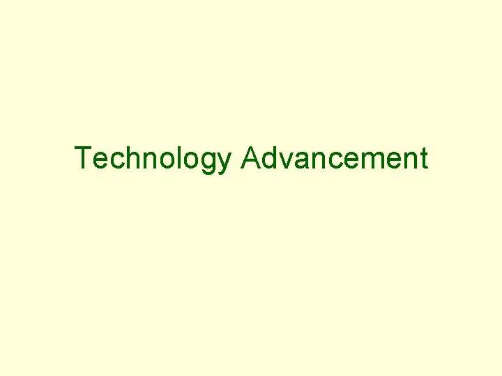 Technology Advancement 