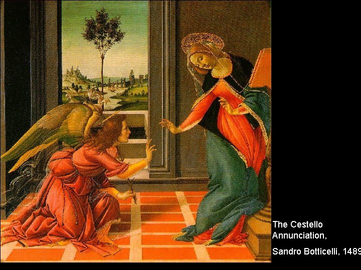 The Cestello Annunciation, Sandro Botticelli, 1489 