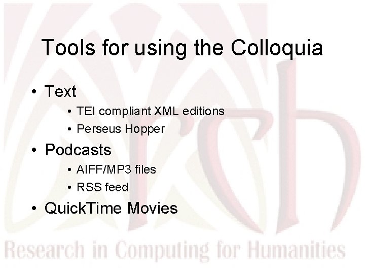 Tools for using the Colloquia • Text • TEI compliant XML editions • Perseus