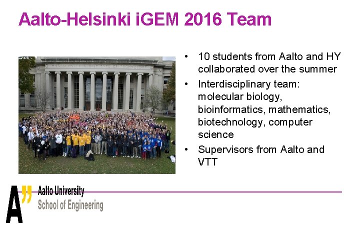Aalto-Helsinki i. GEM 2016 Team • 10 students from Aalto and HY collaborated over