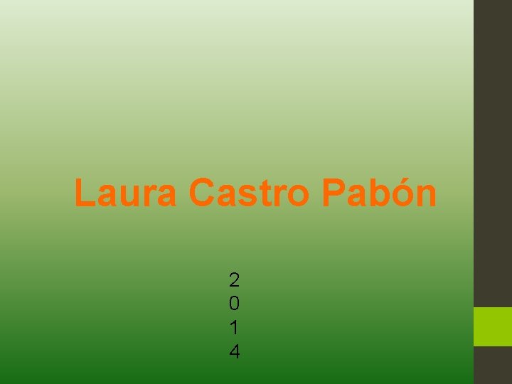 Laura Castro Pabón 2 0 1 4 