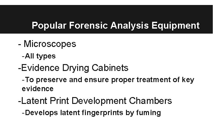 Popular Forensic Analysis Equipment - Microscopes -All types -Evidence Drying Cabinets -To preserve and