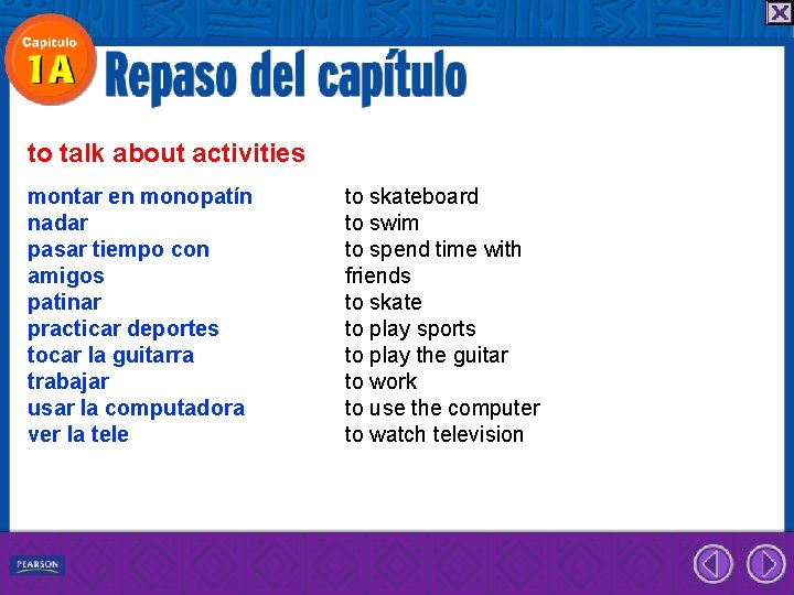 to talk about activities montar en monopatín nadar pasar tiempo con amigos patinar practicar