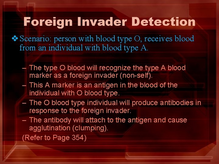 Foreign Invader Detection v Scenario: person with blood type O, receives blood from an