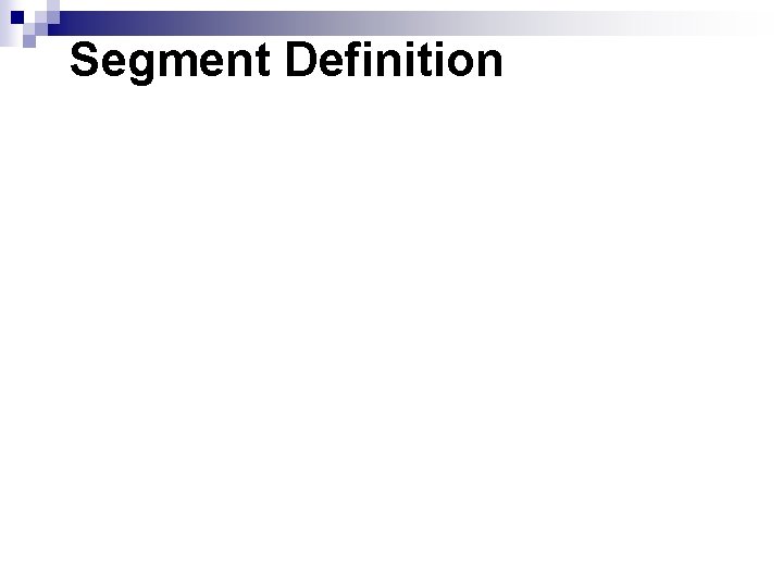 Segment Definition 