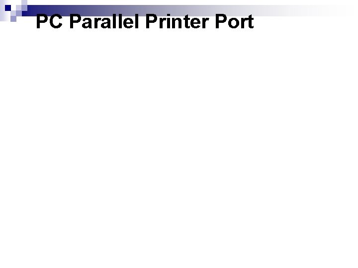 PC Parallel Printer Port 