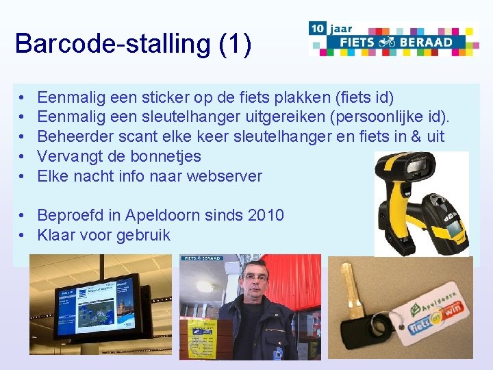 Barcode-stalling (1) • • • Eenmalig een sticker op de fiets plakken (fiets id)
