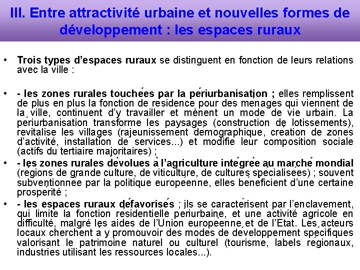 III. Entre attractivité urbaine et nouvelles formes de développement : les espaces ruraux •