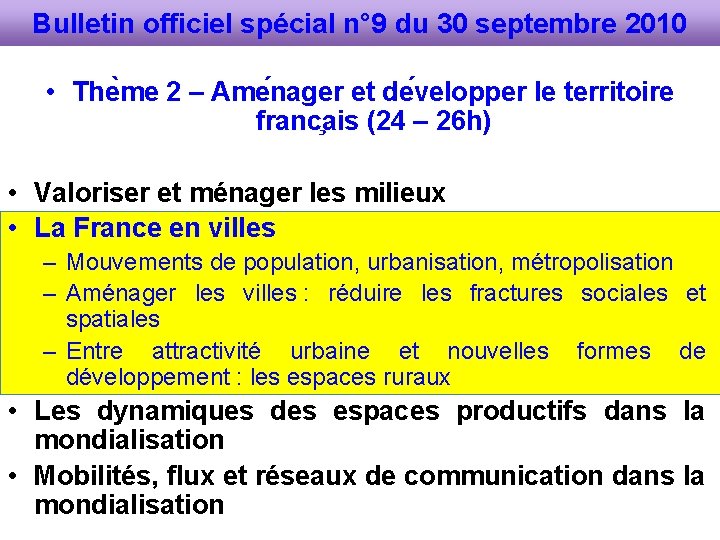 Bulletin officiel spécial n° 9 du 30 septembre 2010 • The me 2 –