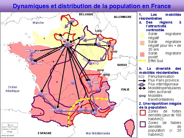 Dynamiques et distribution de la population en France BELGIQUE ALLEMAGNE Manche LUX. P 1.