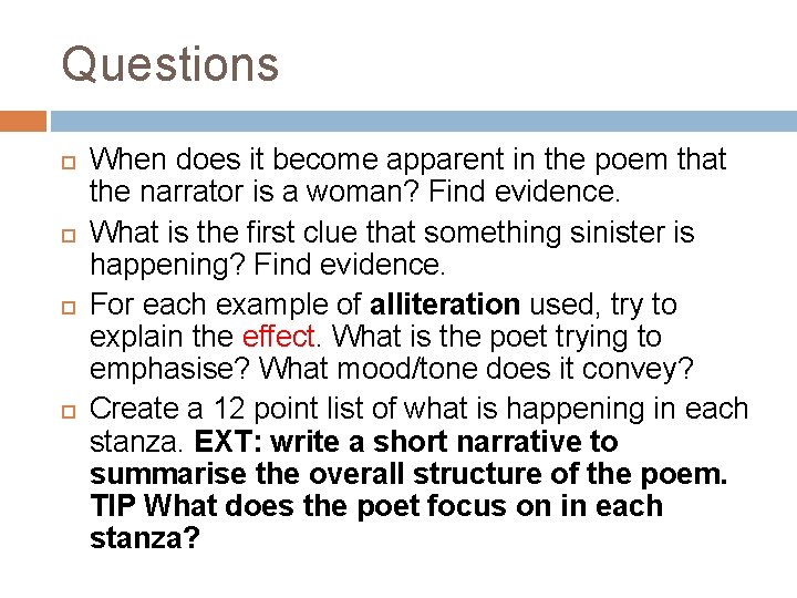 Questions When does it become apparent in the poem that the narrator is a