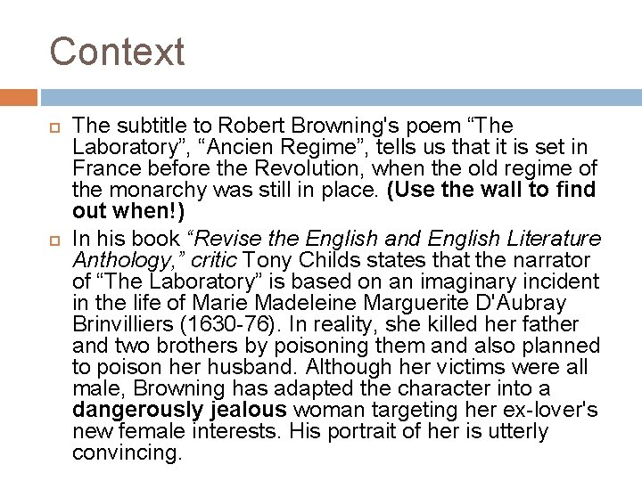 Context The subtitle to Robert Browning's poem “The Laboratory”, “Ancien Regime”, tells us that