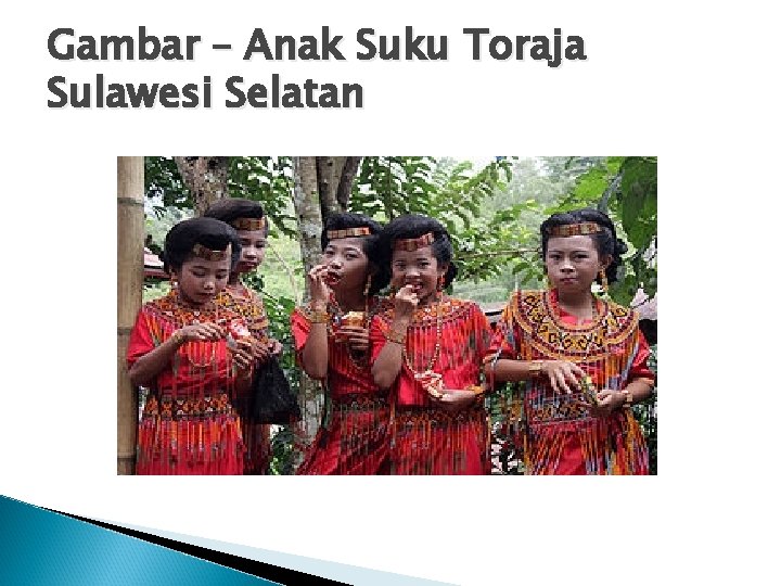 Gambar – Anak Suku Toraja Sulawesi Selatan 