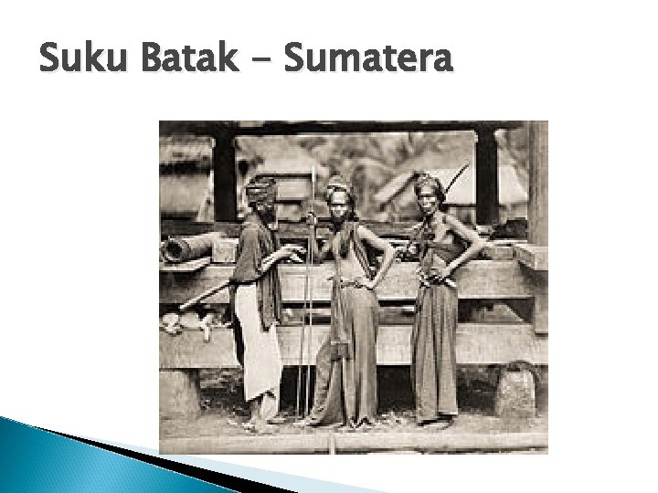 Suku Batak - Sumatera 