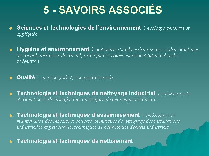 5 - SAVOIRS ASSOCIÉS u Sciences et technologies de l’environnement : écologie générale et