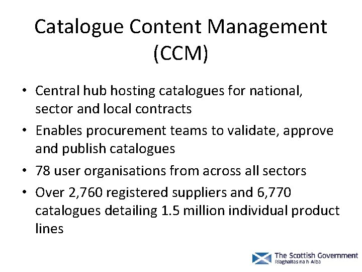 Catalogue Content Management (CCM) • Central hub hosting catalogues for national, sector and local