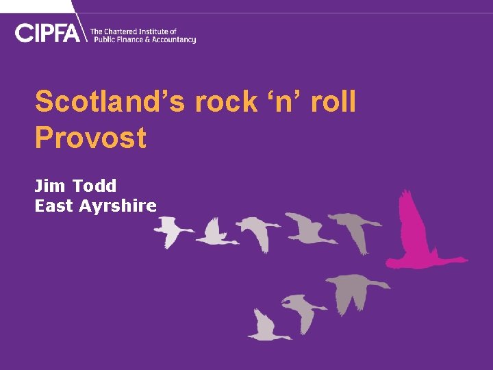 Scotland’s rock ‘n’ roll Provost Jim Todd East Ayrshire 