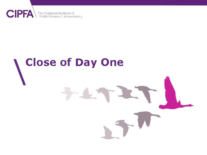  Close of Day One 