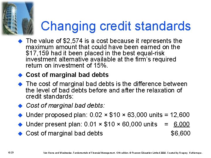 Changing credit standards u u u u 10. 23 The value of $2, 574