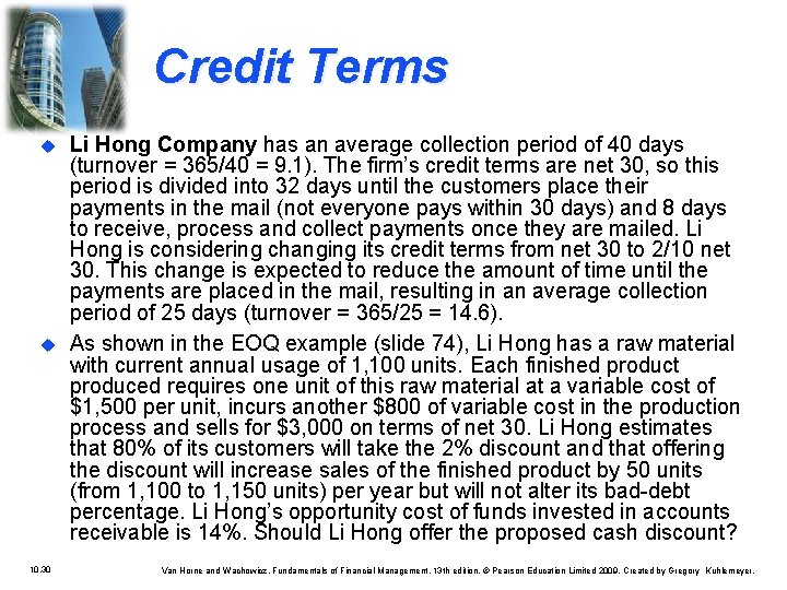 Credit Terms u u 10. 30 Li Hong Company has an average collection period