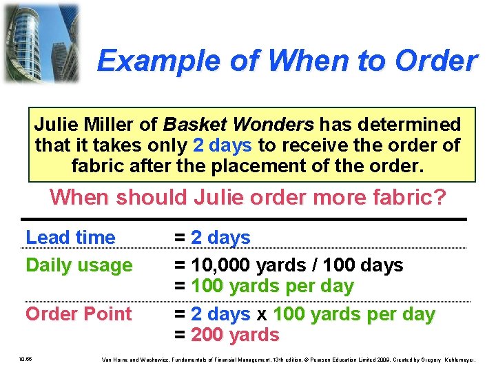 Example of When to Order Julie Miller of Basket Wonders has determined that it