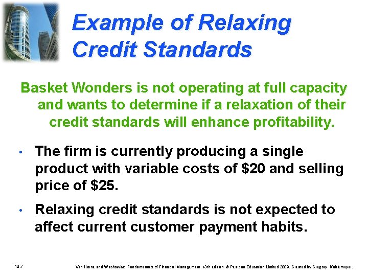 Example of Relaxing Credit Standards Basket Wonders is not operating at full capacity and