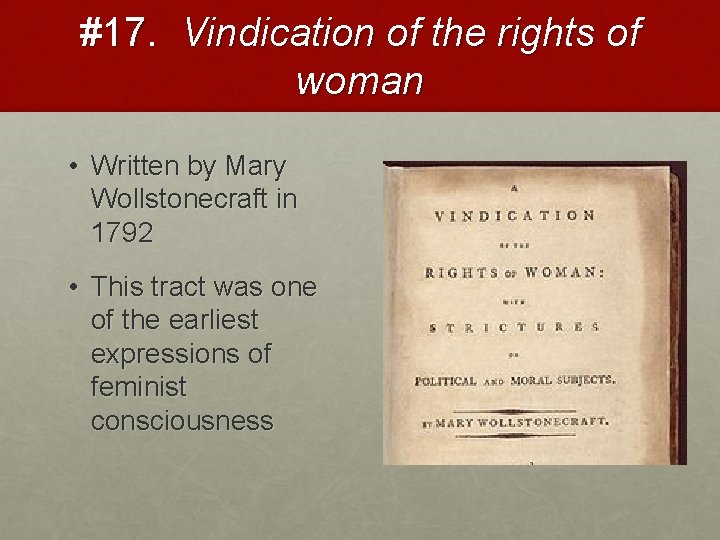 #17. Vindication of the rights of woman • Written by Mary Wollstonecraft in 1792