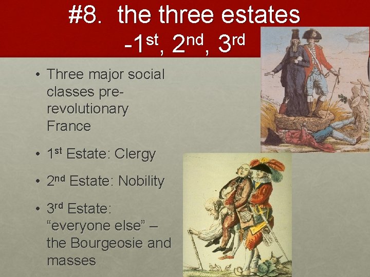 #8. the three estates st nd rd -1 , 2 , 3 • Three