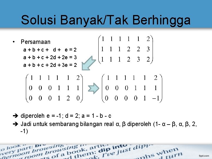 Solusi Banyak/Tak Berhingga • Persamaan a+b+c+ d+ e=2 a + b + c + Solusi Banyak/Tak Berhingga • Persamaan a+b+c+ d+ e=2 a + b + c +