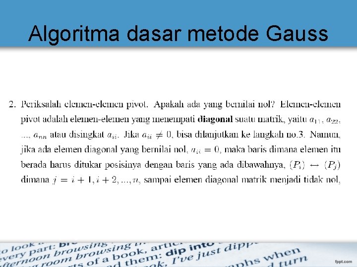 Algoritma dasar metode Gauss Algoritma dasar metode Gauss