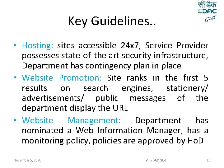 Key Guidelines. . • Hosting: sites accessible 24 x 7, Service Provider possesses state-of-the Key Guidelines. . • Hosting: sites accessible 24 x 7, Service Provider possesses state-of-the