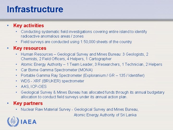 Infrastructure • Key activities • Conducting systematic field investigations covering entire island to identify