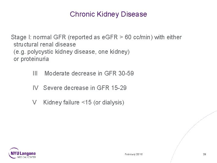 Chronic Kidney Disease Stage I: normal GFR (reported as e. GFR > 60 cc/min)