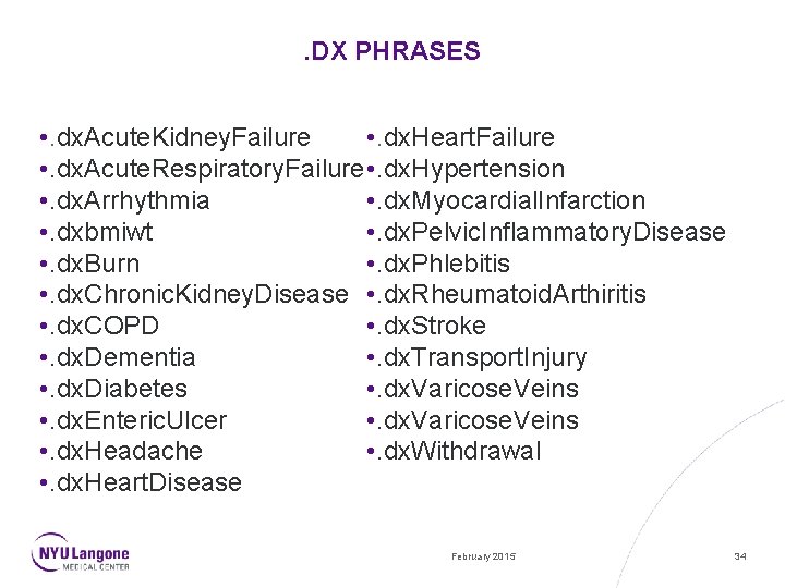 . DX PHRASES • . dx. Acute. Kidney. Failure • . dx. Heart. Failure