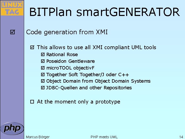 BITPlan smart. GENERATOR þ Code generation from XMI þ This allows to use all