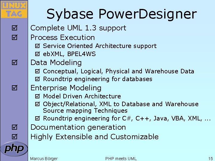 Sybase Power. Designer þ þ Complete UML 1. 3 support Process Execution þ Service Sybase Power. Designer þ þ Complete UML 1. 3 support Process Execution þ Service