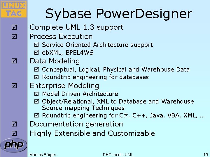 Sybase Power. Designer þ þ Complete UML 1. 3 support Process Execution þ Service