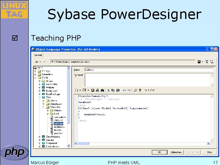 Sybase Power. Designer þ Teaching PHP Marcus Börger PHP meets UML 17 Sybase Power. Designer þ Teaching PHP Marcus Börger PHP meets UML 17