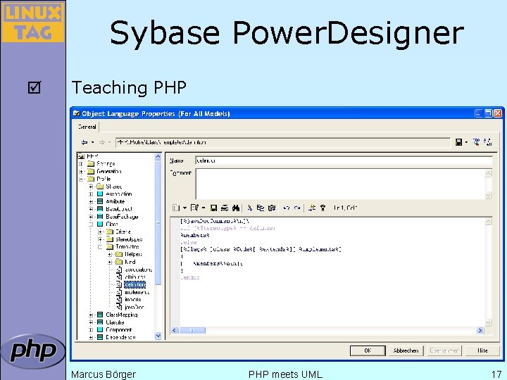 Sybase Power. Designer þ Teaching PHP Marcus Börger PHP meets UML 17 