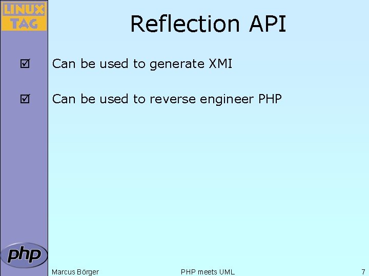 Reflection API þ Can be used to generate XMI þ Can be used to