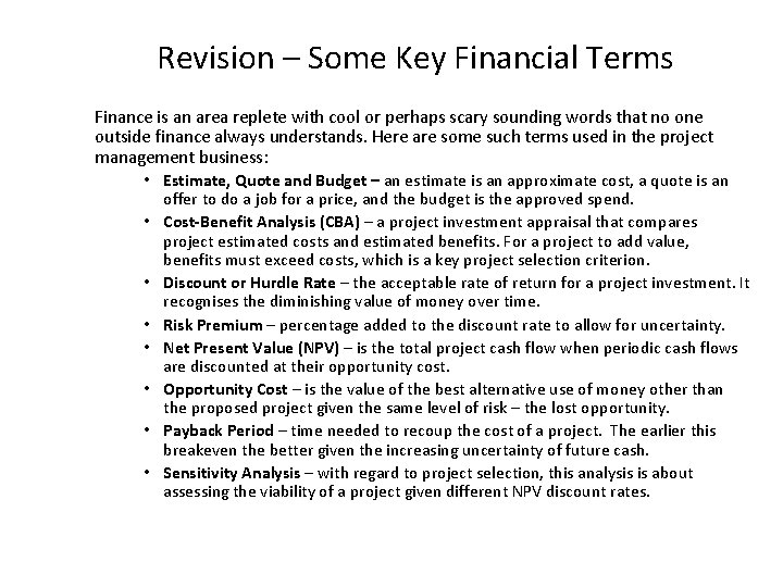 Revision – Some Key Financial Terms Finance is an area replete with cool or