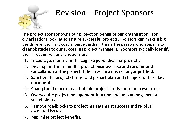 Revision – Project Sponsors The project sponsor owns our project on behalf of our