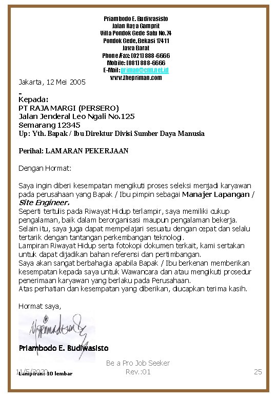 Priambodo E. Budiwasisto Jalan Raya Gamprit Villa Pondok Gede Satu No. 74 Pondok Gede,