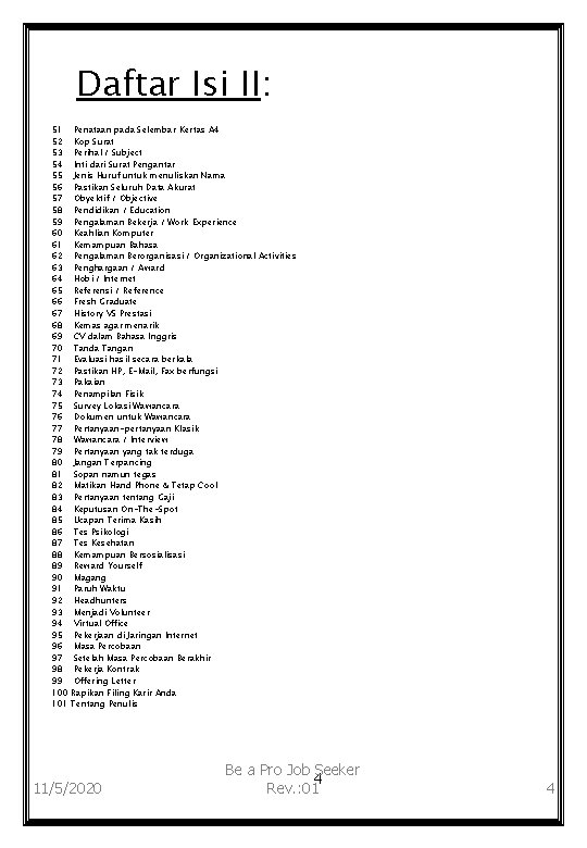 Daftar Isi II: 51 Penataan pada Selembar Kertas A 4 52 Kop Surat 53